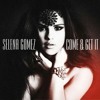 Selena Gomez - Come And Get It (acoustic)