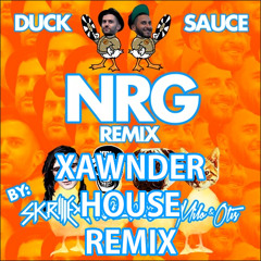 NRG - Duck Sauce (Xawnder House Remix)