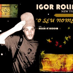O Seu Nome -  Igor Rolim & UniRidd Project
