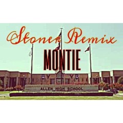 MONTIE Lazaa (Stoner Remix)