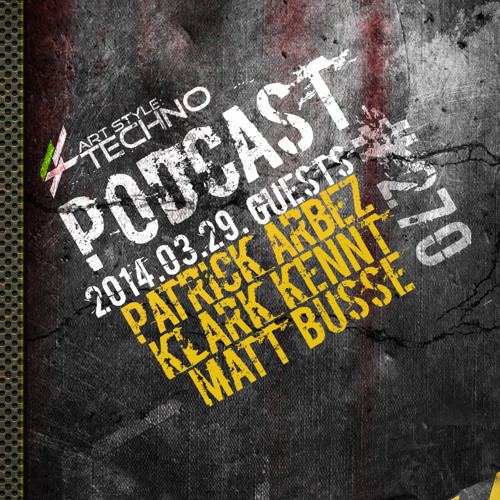 Art Style: Techno | Podcast #270 [Part 2] : Patrick Arbez (Live Act)[ARTSTYLETECHNO.HU]