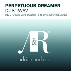 Perpetuous Dreamer - Dust.Wav (Armin van Buuren's Rising Star Radio Edit)