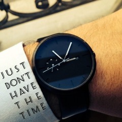 JUST DON'T HAVE THE TIME (EDIT)