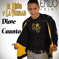 EMILIO FRIAS "EL NINO Y LA VERDAD"-DIME CUANTO (ESTRENO 2014)