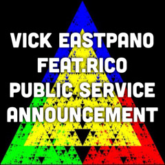 Vick Eastpano- P.S.A (Feat. Rico)