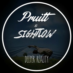 Pruitt x Sightlow - Deeper Reality (Original Mix)