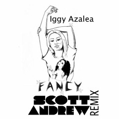 Iggy Azalea - Fancy (Scott Andrew Remix)
