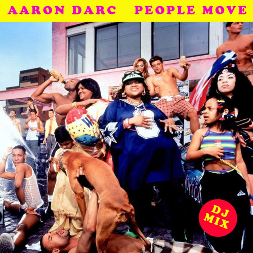 AARON DARC / PEOPLE MOVE (DJ MIX)