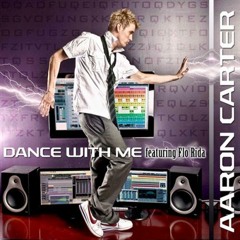Dance With Me - Aaron Carter Ft. Flo Rida