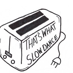 Slow Dance