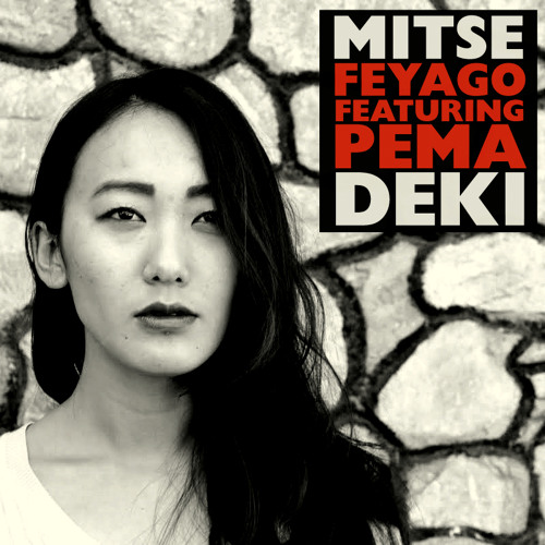Mitse Ft Pema Deki