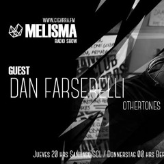 Dan Farserelli mix for Melisma Show on Cigarra FM (Chile)