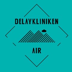 Delaykliniken "Air" (Red Cell Remix)