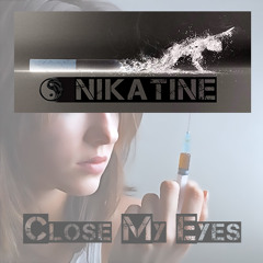 Close My Eyes
