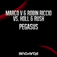 Marco V & Robin Riccio vs. Holl & Rush - Pegasus [OUT NOW]