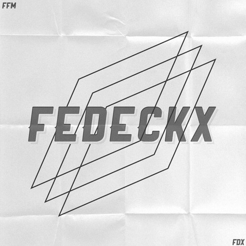 Fedeckx - FFM (Edgework & Alek Drive Remix)