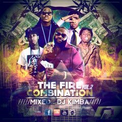 THE FIRE COMBINATION - Vol.2°- March 2k14 - //Mixed by DjKimba//