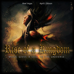 Abel Vegas - Rise Of A Kingdom (feat. April L. Gibson) CHARITY SONG