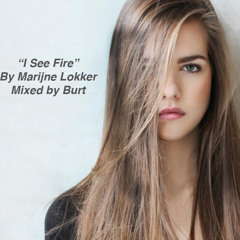 Marijne Lokker - I See Fire (Burt's Mix) [Free Download]