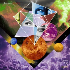 Dharma Burns - Came Like a Storm