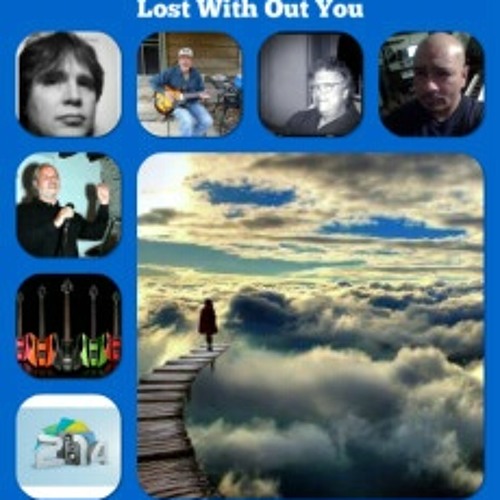 Lost With Out You  (BY) Johnny Gray & Joel Sattler, (W) Brad Dunbar, Rich Knoop & Jimmy Dean Brooks