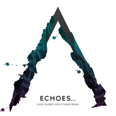 AELIUS - Echoes - (Dark Globe's Wolf Finder Remix)