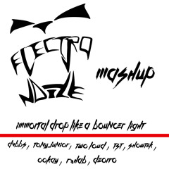 Immortal drop like a bouncer light - Dvbbs, Tony Junior, Two Loud,Tst,Showtek,Ookay,R3hab,Deorro #En