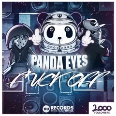 Panda Eyes - F*ck Off