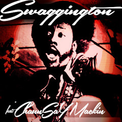 Swaggington feat ChaunSAY Mackin [Snippet]