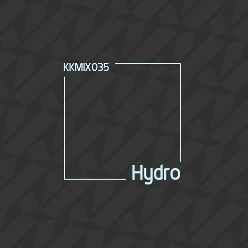 Hydro | Kinetik Live | 26.03.2014 | KKMIX035