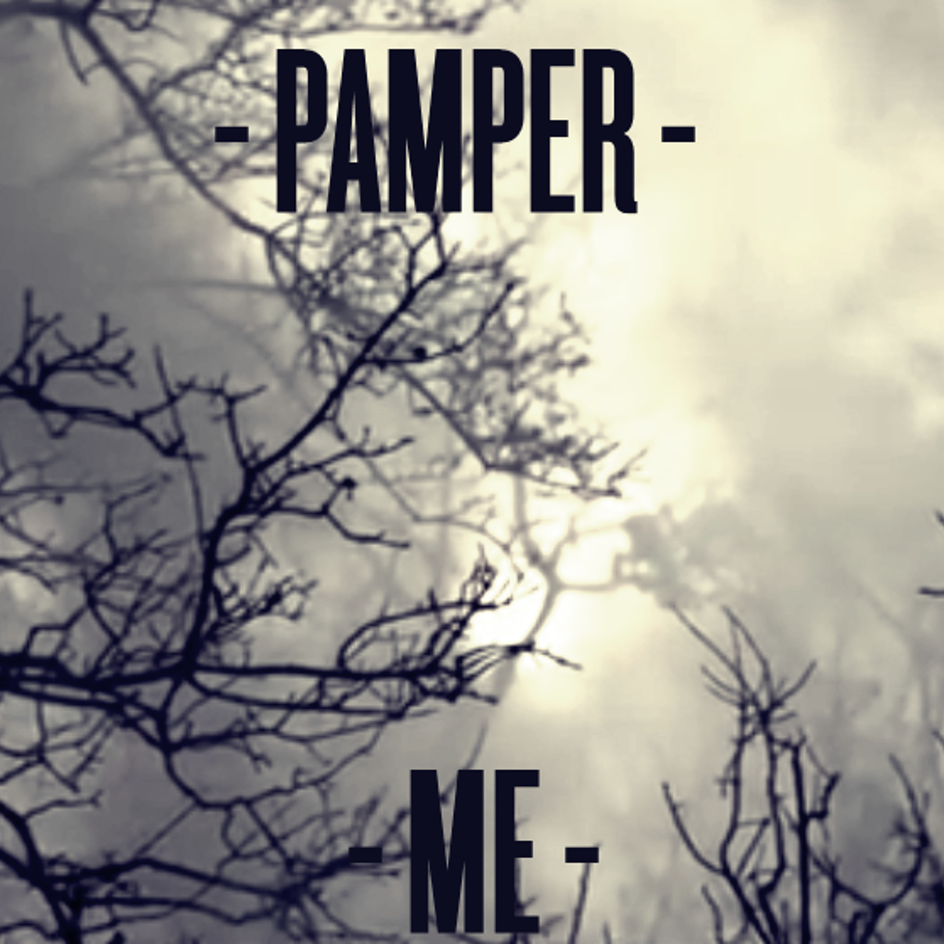 Pamper Me