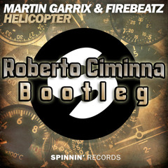 Helicopter (Roberto Ciminna Bootleg) FREE DOWNLOAD