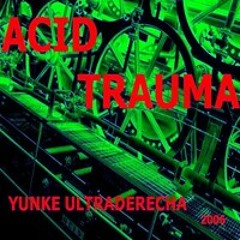 Acid Trauma - Los Virus