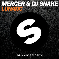 Mercer & DJ Snake - Lunatic (Leink Bootleg) [FREE DL]