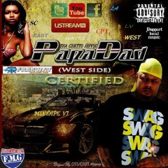 PAPADAD WESTSIDE CERTIFIED MIXTAPE ALBUM V1