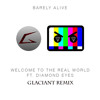 welcome-to-the-real-world-glaciant-remix-ft-diamond-eyes-glaciant