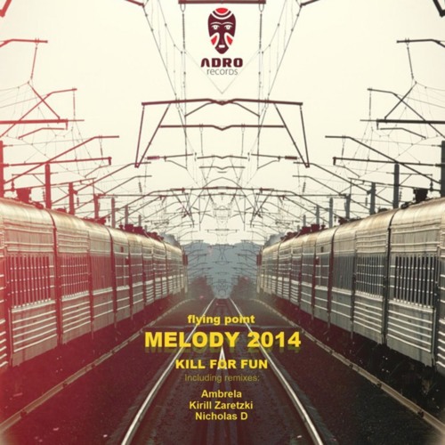 Flying Point - Melody 2014 (Original Mix)