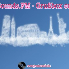 Great Sounds FM - Grußbox On Tour