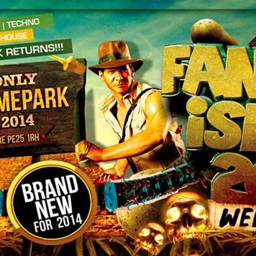 FANTASY ISLAND ENTRY 2014 DJ SHAMELESS / ONE CHANCE