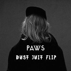 Cashmere Cat - Paws (Dust Juit Flip)