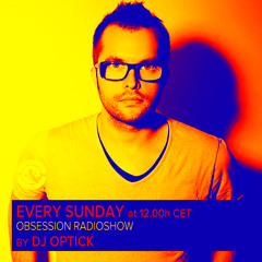 Dj Optick - Obsession - Ibiza Global Radio - 30.03.2014