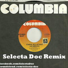 Fania Allstars - Los Bravos (Selecta Doc Remix)