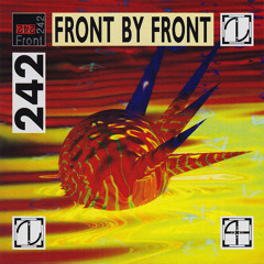 Front 242 - Work 01 (L-Vis 1990 Edit)