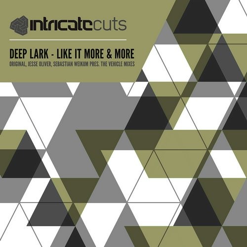 Deep Lark - Like It More & More (Jesse Oliver Remix)