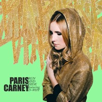 Paris Carney - Run And Hide (Ft. D-WHY)
