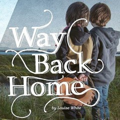 Louise White - Way Back Home