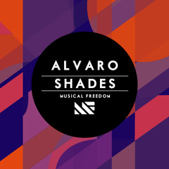 ALVARO - Shades (Original mix) [Musical Freedom]