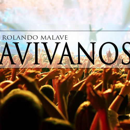 Avivanos - Rolando Malave - 2014