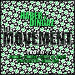 Haber & Dingaz - The Movement (Chorne Remix)
