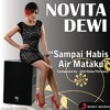NOVITA DEWI- SAMPAI HABIS AIR MATAKU (COVER)